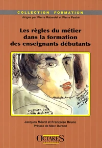 Les règles du métier dans la formation des enseignants débutants