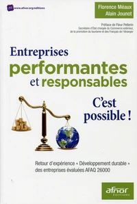 Entreprises performantes et responsables : c'est possible !