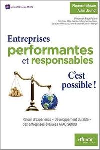 Entreprises performantes et responsables : c'est possible !