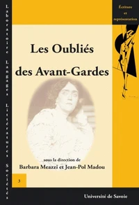 Les Oubliés des avant-gardes