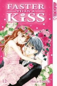 Faster than a Kiss 12