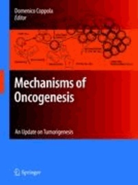 Domenico Coppola - Mechanisms of Oncogenesis - An update on Tumorigenesis.