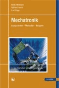 Mechatronik - Komponenten - Methoden -Beispielen.