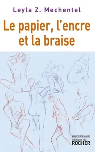 Le papier, l'encre et la braise