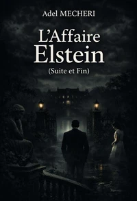 L'Affaire Elstein (suite et fin)