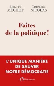 Faites  de la politique !
