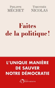 Faites  de la politique !