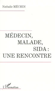 Médecin, malade, sida, une rencontre