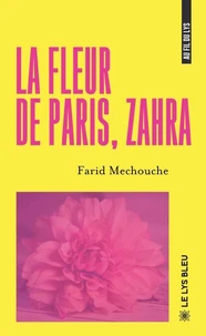 La fleur de Paris, Zahra