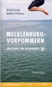 Mecklenburg-Vorpommern. Anleitung für Ausspanner.