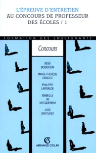 Concours De Professeur Des Ecoles. Tome 1, L'Epreuve D'Entretien Au Concours De Professeurs Des Ecoles, 2eme Edition