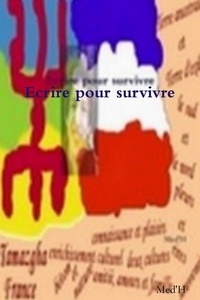  Med'h - Ecrire Pour Survivre.