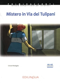 Mistero in Via dei Tulipani