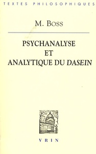 Médard Boss - Psychanalyse et analytique du Dasein.