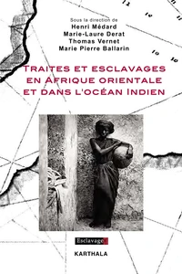 Traites et esclavages en Afrique orientale et dans l'océan Indien