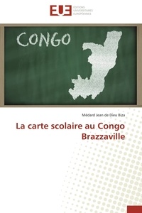 Médard jean de dieu Biza - La carte scolaire au Congo Brazzaville.