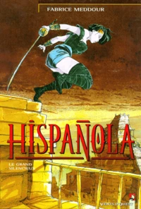 Hispanola Tome 2: Le Grand Silencieux