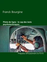Pilote de ligne : le cap des tests psychotechniques