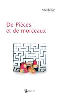  Médéric - De pieces et de morceaux.