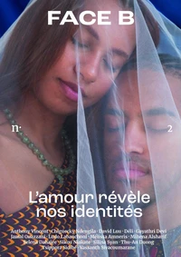 Face B n° 2 - L'amour révèle nos identités