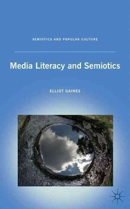 Media Literacy and Semiotics.