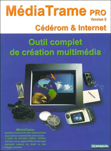  A6-Mediaguide - MediaTrame Pro version 5 - Outil complet de création multimédia, CD-ROM.
