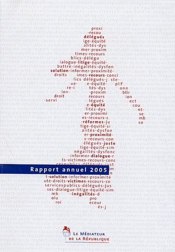  Médiateur de la République - Médiateur de la République - Rapport annuel 2005.