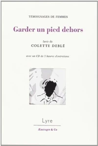 Garder un pied dehors