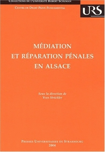 Yves Strickler - Médiation et réparation pénales en Alsace.