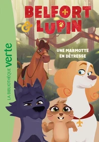 Belfort &amp; Lupin, Tome 04 - Une marmotte en détresse
