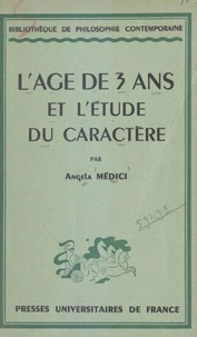 L'âge de trois ans et l'étude du caractère