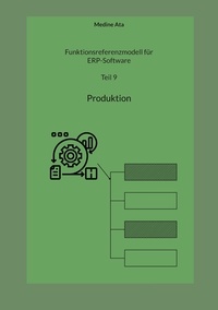 Livre à télécharger au format pdf Funktionsreferenzmodell für ERP-Software  - Teil 9: Produktion PDB