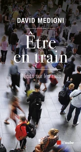 Etre en train
