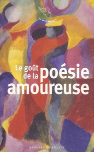 Le goût de la poésie amoureuse