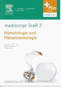 mediscript StaR 2 das Staatsexamens-Repetitorium zur Hämatologie und Hämatoonkologie.