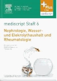 mediscript StaR 6 das Staatsexamens-Repetitorium zur Nephrologie, Wasser- und Elektrolythaushalt und Rheumatologie.