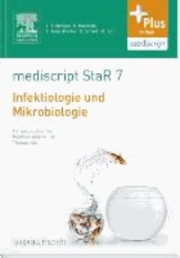 mediscript StaR 7 das Staatsexamens-Repetitorium zur Infektiologie und Mikrobiologie.
