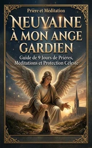 Neuvaine à mon Ange Gardien