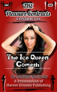 The Pleasure Contracts-Contract #2:  The Ice Queen Cometh