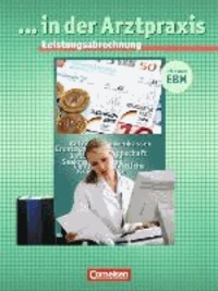 Medizinische Assistenz. Leistungsabrechnung in der Arztpraxis - Schülerbuch.