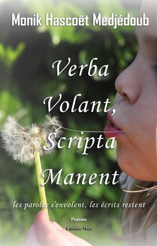 Medjéd monik Hascoët - Verba Volant, Scripta Manent.