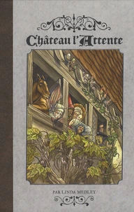 Château l'attente Tome 1