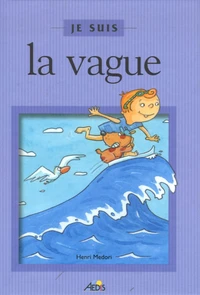 Je suis la vague