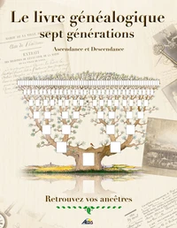 Le livre généalogique sept générations