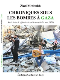 Chroniques sous les bombes à Gaza
