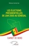 Médoune Samba Diop - Les élections présidentielles de l'an 2000 au Sénégal - Carnet de bord.