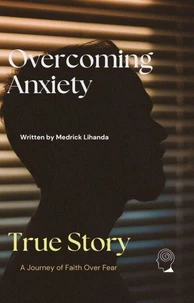 Overcoming Anxiety