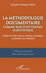La méthodologie documentaire comme base d’un travail scientifique