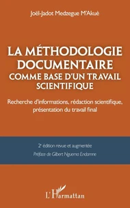 La méthodologie documentaire comme base d’un travail scientifique