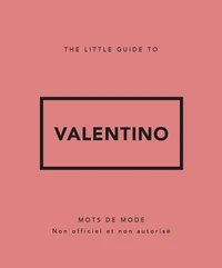 The Little Guide to Valentino